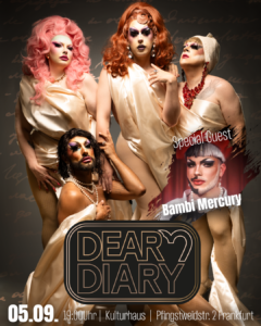 Drag Show Frankfurt Kulturhaus Frankfurt Veranstaltungen Drag Show Frankfurt Ostend Katakombe Frankfurt Eventlocation Drag Show Frankfurt Tickets Queer Events Frankfurt Drag Performance Frankfurt dear diary